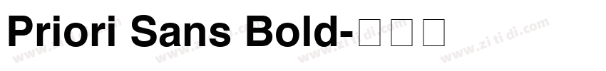 Priori Sans Bold字体转换
